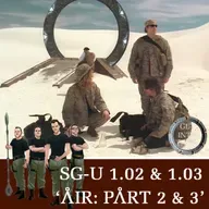 Episode 313: Air - Part 2 & 3 (SG-U 1.02 & 1.03)