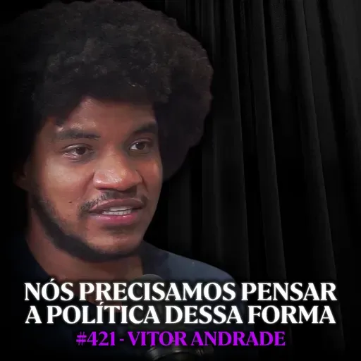 Como você está sendo Enganado todos os dias (a ciência por trás da Política) - Vitor Andrade | Lutz Podcast #421