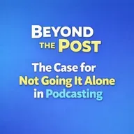 The Case for Not Going It Alone in Podcasting