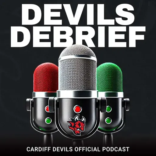 Devils Debrief 2025/26 - Episode 30 - Devils 4-1 Manchester Storm