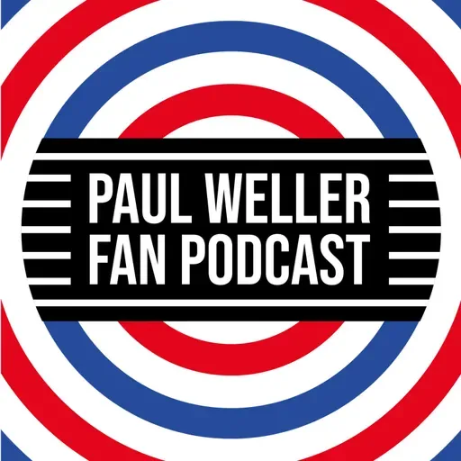 Paul Weller Fan Podcast Season 3 Trailer