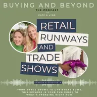 S6 E5: Retail runways and trade shows