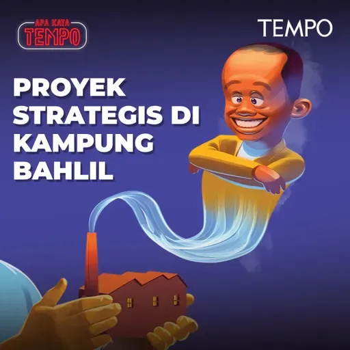 Proyek Strategis di Kampung Bahlil