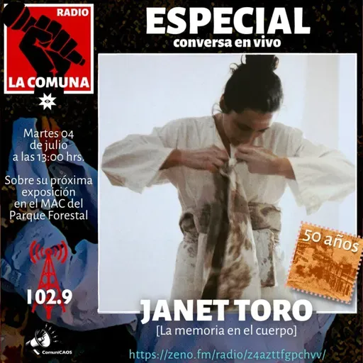 ESPECIAL con JANET TORO, la memoria en el cuerpo