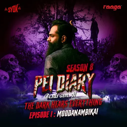 Moodanambikai | Pei Diary S8EP01