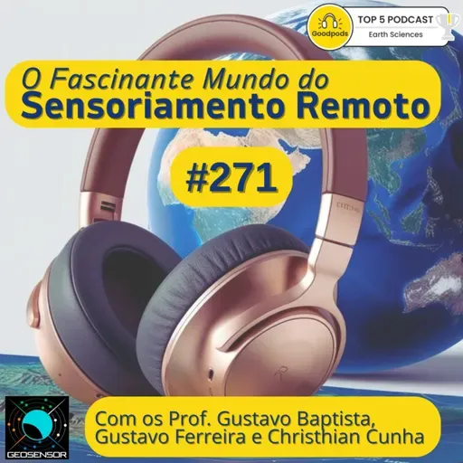 Episódio 271 - ODS e Geotecnologias - parte 2