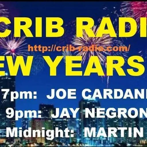 Jay Negron on CRIB RADIO - December 31, 2025 - NEW YEARS EVE