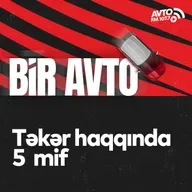 Təkər haqqında 5 böyük yalan I Bir Avto