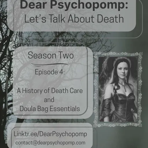 Season 2 - Episode 4 - A History of Death Care and Doula Bag Essentials