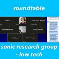 e238 roundtable – sonic research group - low tech