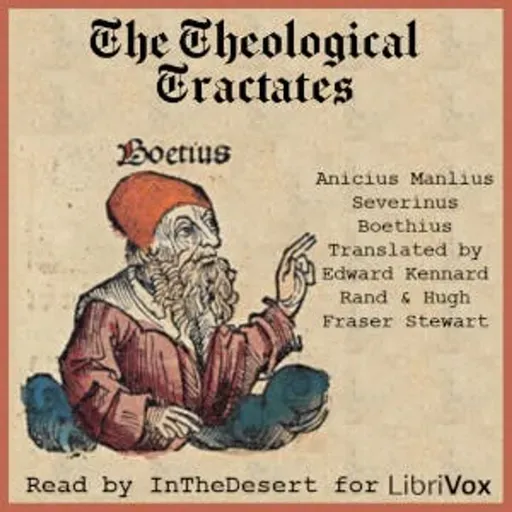 The Theological Tractates by Anicius Manlius Severinus Boethius ~ Full Audiobook [philosophy]