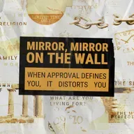Idols | Mirror, Mirror, On the Wall: When Approval Defines You, it Distorts You