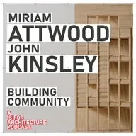 Miriam Attwood & John Kinsley: Building community.