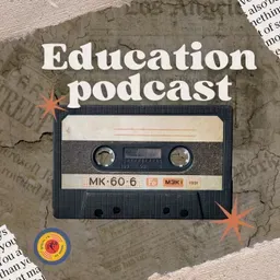 Education Podcast