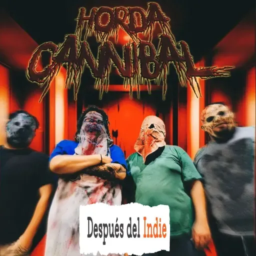 T2 - Episodio 5: Horda Cannibal (Después del Indie)