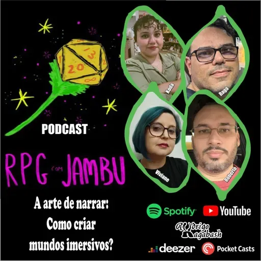 Podcast RPG com Jambu #35 | A arte de narrar: Como criar mundos imersivos?