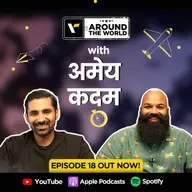 Episode 18 ft. Amey Kadam (अमेय कदम) | Around The World | Veena World