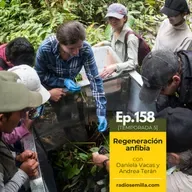158: Regeneración anfibia, con Daniela Vacas y Andrea Terán