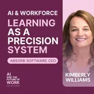 371: From Generic Training to AI-Personalized Learning at Work with Kimberly Williams, Absorb Software CEO