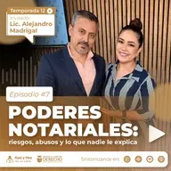 Poderes notariales: riesgos, abusos y cómo proteger su patrimonio | Lic. Alejandro Madrigal