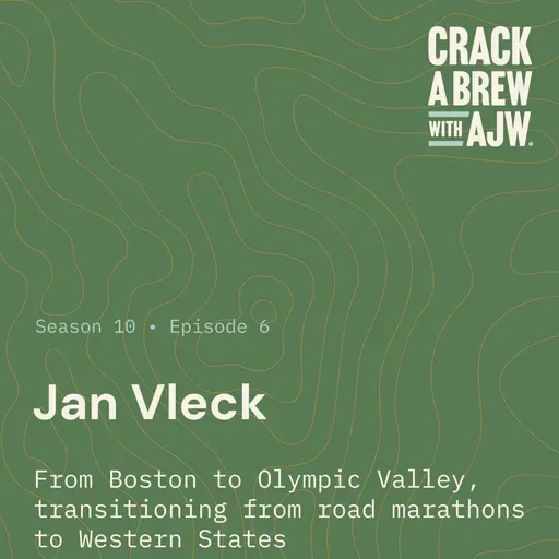 Jan Vleck - From Boston to Olympic Valley, transitioning from road marathons to Western States