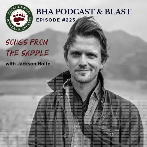 Songs from the Saddle with Jackson Holte