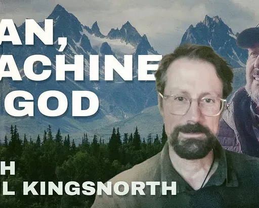 Man, Machine, and God: A Conversation with Paul Kingsnorth