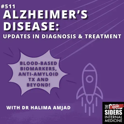 #511 Alzheimer's Disease: Updates in Diagnosis and Treatment