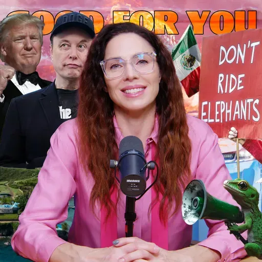 Riots, Looting, Fire and ICE | Good For You Podcast with Whitney Cummings Episode 293