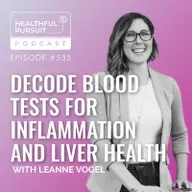 Decode Blood Tests for Inflammation and Liver Health