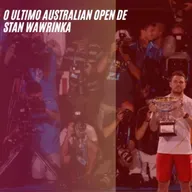 EP 154: Australian Open 2026 - Chaves e análise