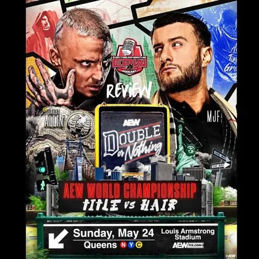 AEW Double or Nothing 2026 Review | Did MJF Get Shaved Bald?!