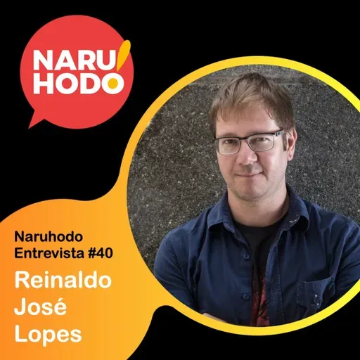 Naruhodo Entrevista #40: Reinaldo José Lopes