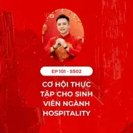 #101 - 🧧CƠ HỘI THỰC TẬP CỦA SINH VIÊN NGÀNH HOSPITALITY 🧑‍🎓