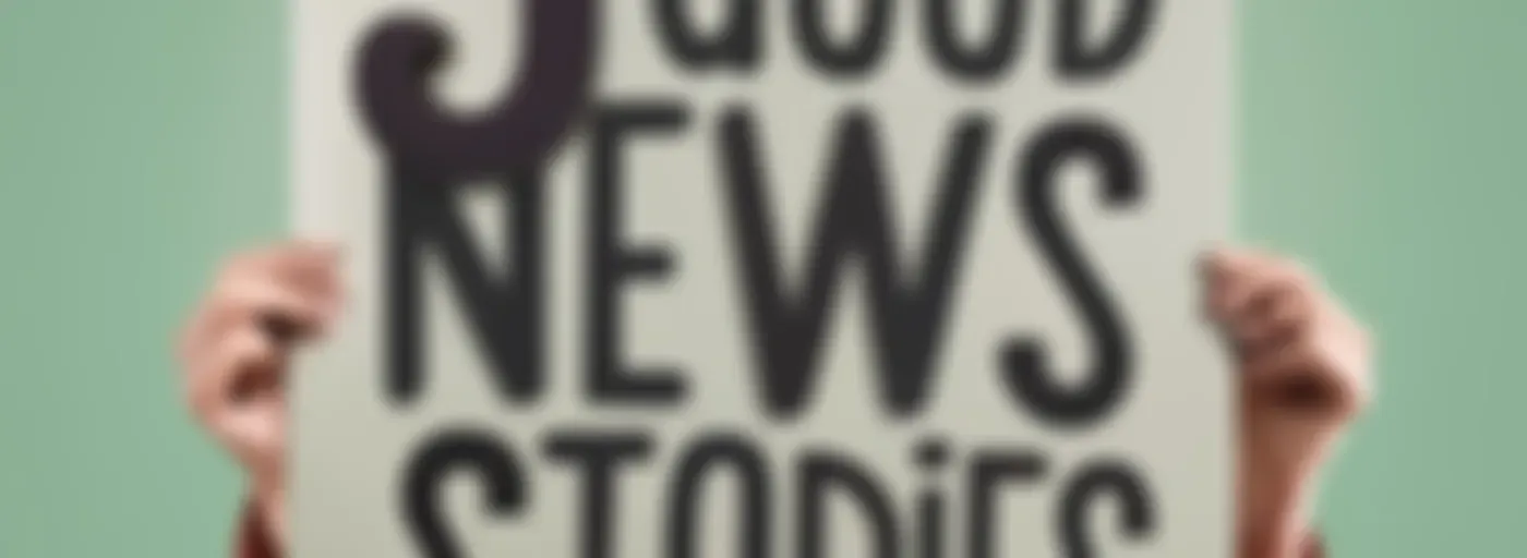 5 Good News Stories - happiness and fun