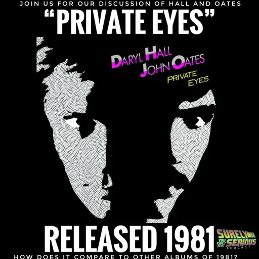 Daryl Hall and John Oates "Private Eyes" (1981): Track by Track!