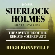 The Adventure of the Reigate Squire: Part Two