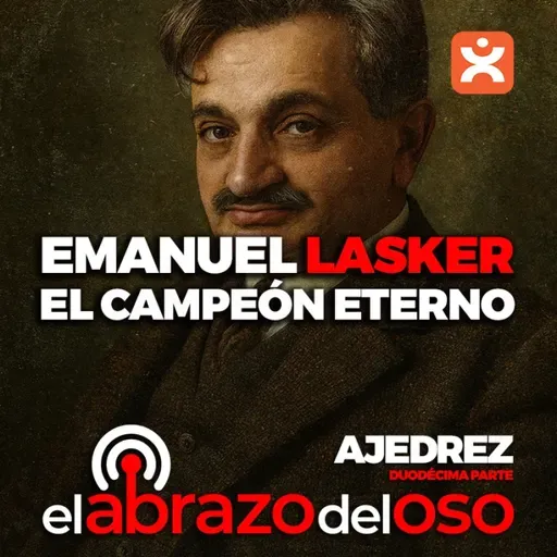 Emanuel Lasker - El campeón eterno - Ajedrez
