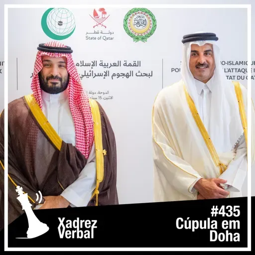 Xadrez Verbal #435 Cúpula em Doha