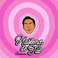 Hablemos De Tal - Ep.105  - Kristen Medina | UnTalFredo