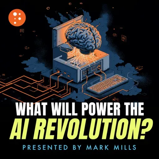 What Will Power the AI Revolution? | Mark Mills