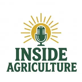 Inside Agriculture Podcasts