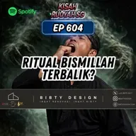Ep 604: Ritual Bismillah Terbalik?
