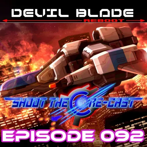 Episode 092 - Devil Blade Reboot (February 2026)