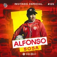 125 ALFONSO SOSA | HAY EQUIPOS EN PRIMERA QUE NO TIENEN NIVEL | LA IMPORTANCIA DEL ASCENSO EN MÉXICO
