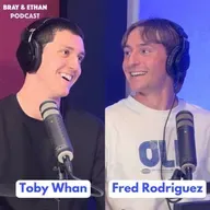 Fred Rodriguez and Toby Whan on their BROMANCE, first round draft chances & more! Bray & Ethan #161