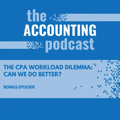 The CPA Workload Dilemma: Can We Do Better?