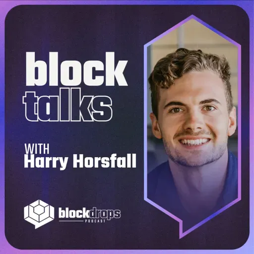 BlockTalks with Harry Horsfall