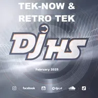 Tek-Now & Retro Tek (Dj HS-February 2025)