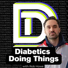 Diabetics Doing Things Podcast